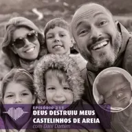 Deus Destruiu Meus Castelinhos de Areia – Dani Damim #211