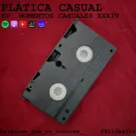 EP: MOMENTOS CASUALES XXXIV