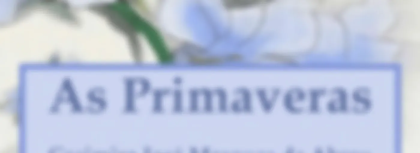 As Primaveras by Casimiro José Marques de Abreu