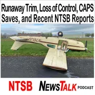 Trim Runaways, CAPS Saves, and Why IFR Pilots Still Lose Control: Lessons from This Week’s NTSB Reports