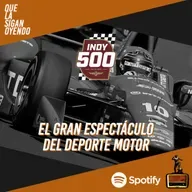 Indy 500 - El gran espectáculo del deporte motor