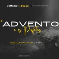 O ADVENTO e OS PROFETAS \ Pr. Max  \  12.12.22