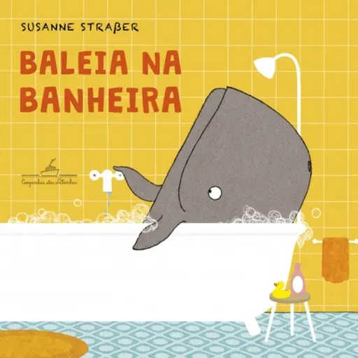 Baleia na banheira - Susanne Strasser