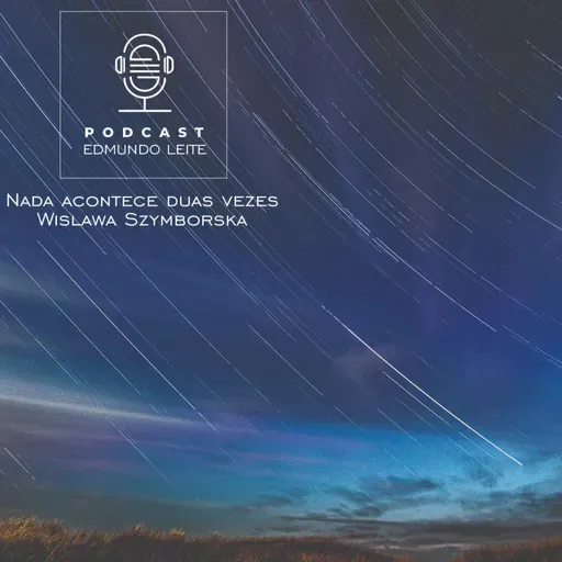 Nada Acontece duas vezes (Wisława Szymborska)