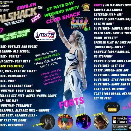 Episode 208: Halshack Special (ST PATS CLUB SHACK)--holiday edition-- Mar 14, 2025 --Club Shack mix for MXTR and KERB- hosted by Halshack