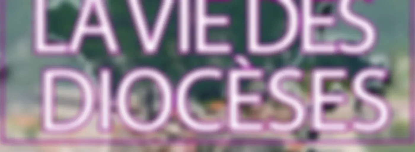KTO Radio / La Vie des Diocèses
