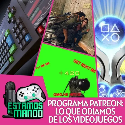 EAM 8-16 -Especial- Lo más odiado de los videojuegos por nuestros Patreon.