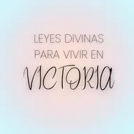 LEYES DIVINAS PARA VIVIR EN VICTORIA
