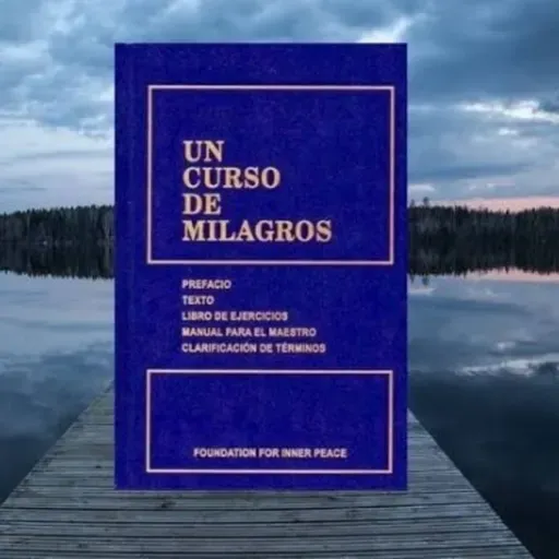 LECTURA UCDM LIBRO TEXTO LOS PRINCIPIOS DE LOS MILAGROS 