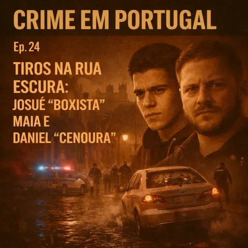 Tiros na Rua Escura: Josué "Boxista" e Daniel "Cenoura"