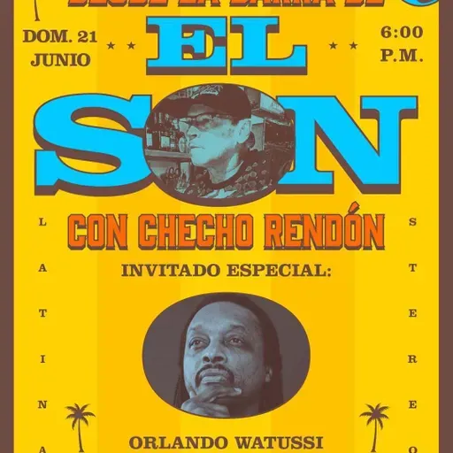 Desde la barra de el son - Orlando Watussi - Parte 2 -21 de junio de 2026