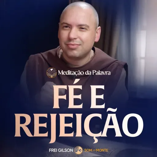 Fé e rejeição | (1Pedro 2, 4-9) #2699 | Meditação da Palavra