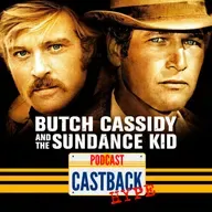 Castback Hype 203 - Butch Cassidy and the Sundance Kid (1969)