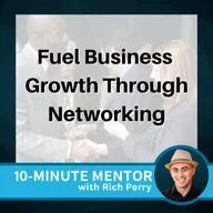 Fuel Business Growth Through Networking