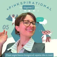 #Pinkspirational S02EP05 - Annamaria Di Matteo di Rebelle