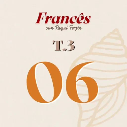 T3/Ep.06 - Le voyage de Paula à Paris #06