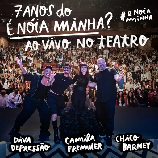 7 anos do É Noia Minha?