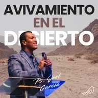 Avivamiento en el desierto parte 4