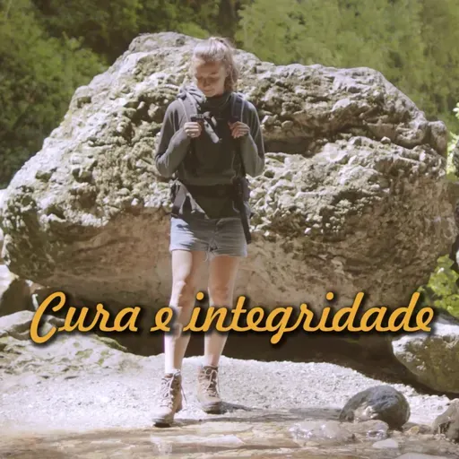 Reflexão 076 - Cura e integridade