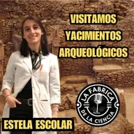 El mundo de la Arqueología: Desenterrando historias con Estela Escolar. 675. LFDLC