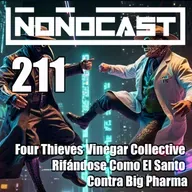 EPISODIO 211 - Four Thieves Vinegar Collective Rifándose Como El Santo Contra Big Pharma