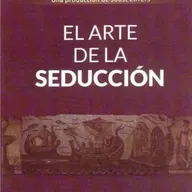 El arte de la seducción: Último Capítulo 