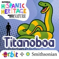 🪐 Podcast Orbit 🪐: The Titanoboa
