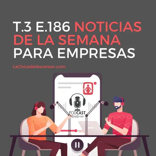 186 Noticias semanales para empresas