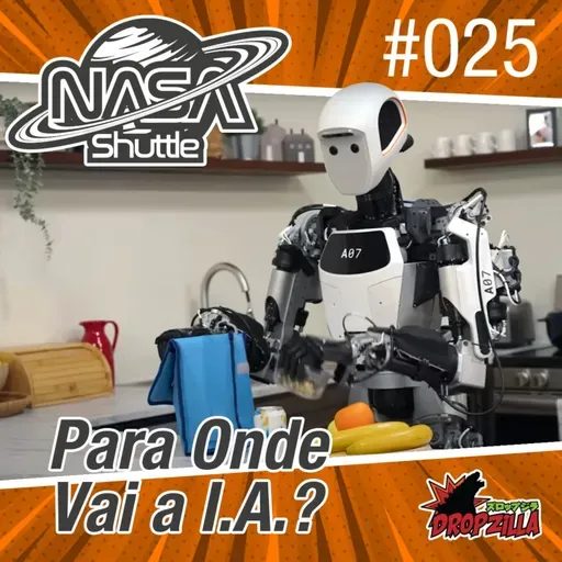 Nasa Shuttle #25 - Para onde vai a I.A.?