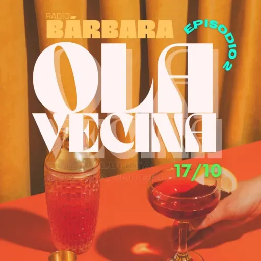 Ola Vecina T1 E2 🌈🔥