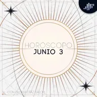 Horóscopo del día | 3 de junio de 2025