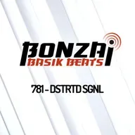 Bonzai Basik Beats 781 | DSTRTD SGNL
