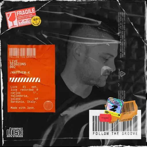 "FOLLOW THE GROOVE" | Live sessions 002. Guest Dj MATTHEW-K