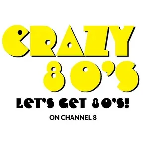 Crazy 80s on 8