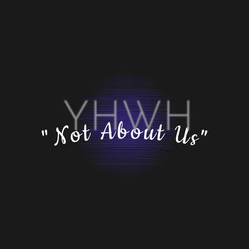 “Not About Us” Introduction