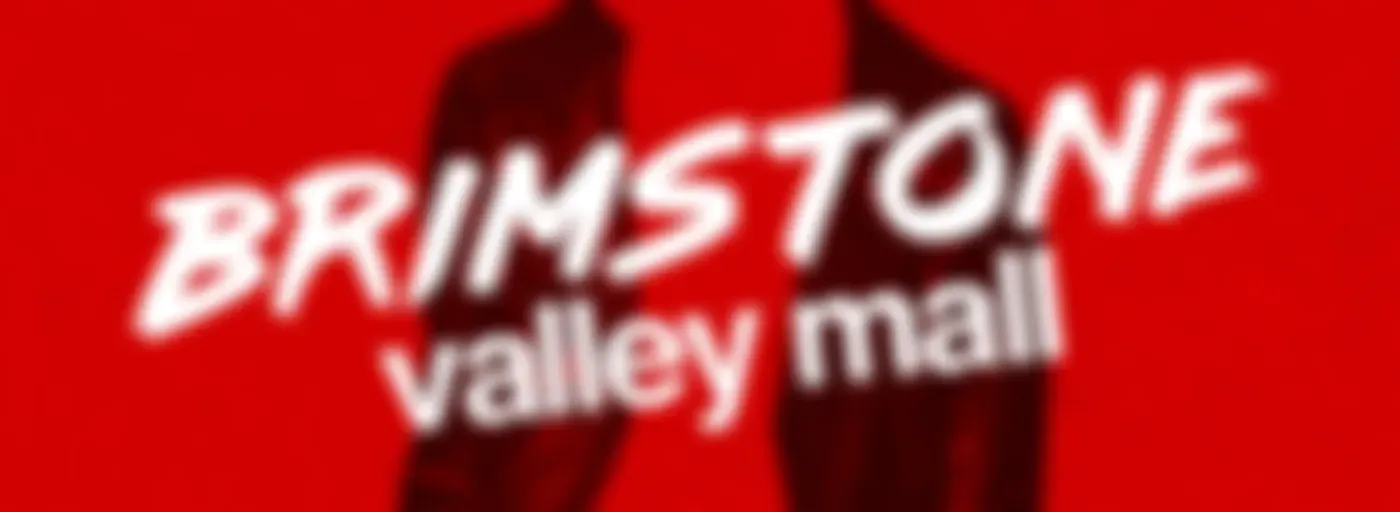 Brimstone Valley Mall