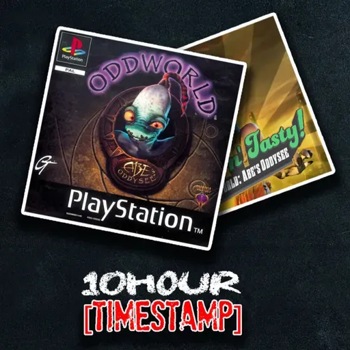 Oddworld: Abe's Oddysee | 10Hour Timestamp | The Short-Fuse Gaming Podcast
