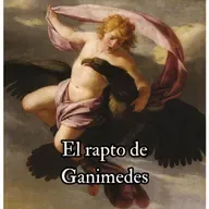 El rapto de Ganimedes