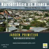 Narcotráfico en Rivera | Informe de Marcos Casas