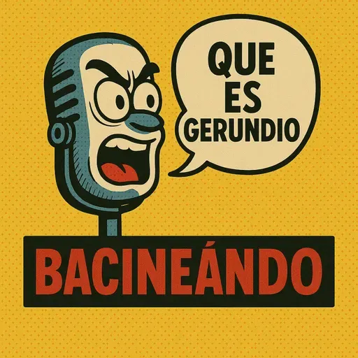 Bacineándo, que es gerundio