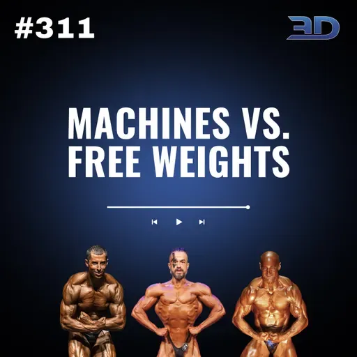 #311: Machines vs. Free Weights