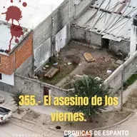 355.- ACTUAL. El asesino de los viernes.