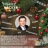 „Finanzplan statt Bauchgefühl: Die 3 Regeln für langfristigen Vermögenserhalt“ – Interview mit Honorarberater Achim Teske