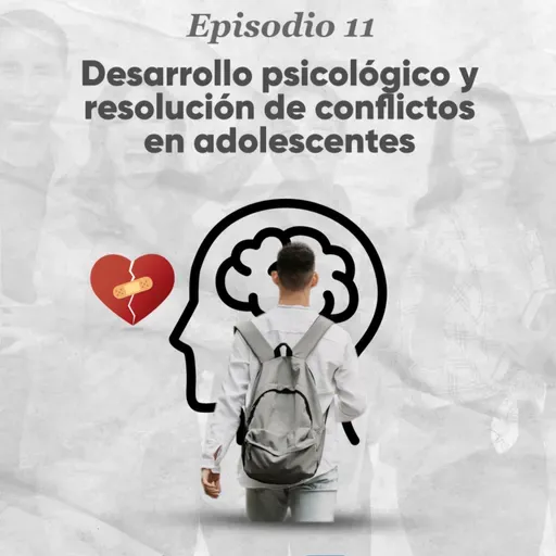Desarrollo psicológico y resolución de conflictos en adolescentes