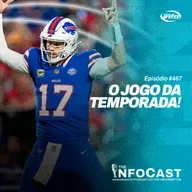 The InfoCast #467: Começamos com o Jogo da Temporada!