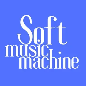 Soft Music Machine