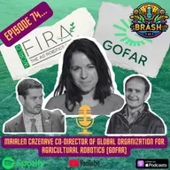 74. Maialen Cazenave: Co-Director of Global Organization for Agricultural Robotics