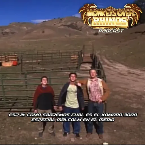 ESP III: Como sabremos cual es el Komodo 3000 - Especial Malcolm en el Medio