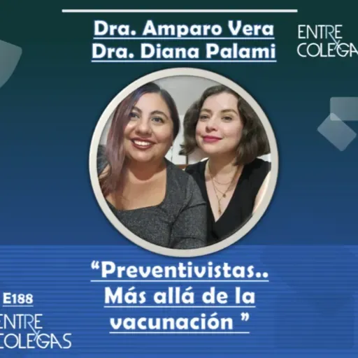 E188- Preventivistas.. más allá de la vacunación