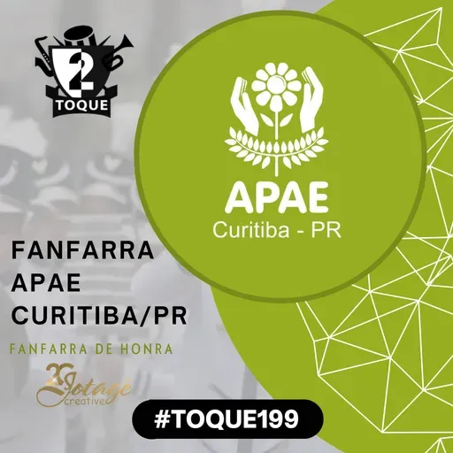 #Toque199: APAE de Curitiba / Fanfarra de Honra Jotagê Criative